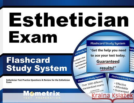 Esthetician Exam Flashcard Study System: Esthetician Test Practice Questions & Review for the Esthetician Exam Esthetician Exam Secrets Test Prep Team 9781609716820