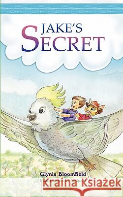 Jake's Secret Glynis Bloomfield 9781609766153 Strategic Book Publishing