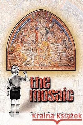 The Mosaic Gilbert Creutzberg 9781609767723 Strategic Book Publishing