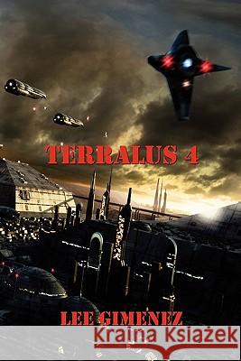 Terralus 4 Lee Gimenez 9781609770167 Salvo Press