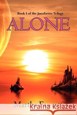 Alone Martha Fawcett 9781609770242 Salvo Press