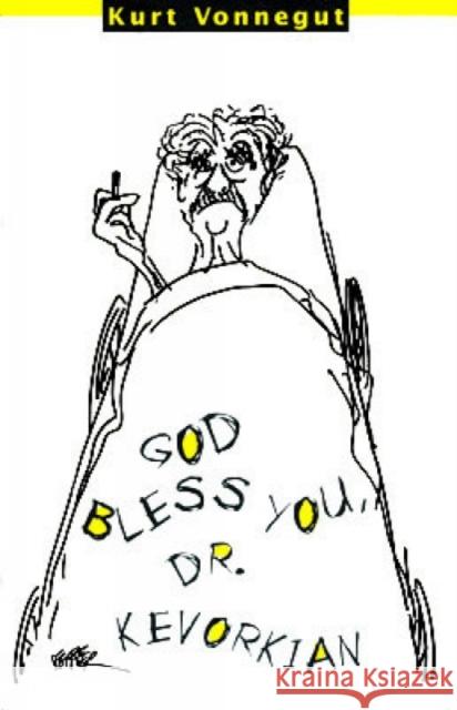 God Bless You, Dr. Kevorkian Kurt Vonnegut 9781609800734 Seven Stories Press,U.S.