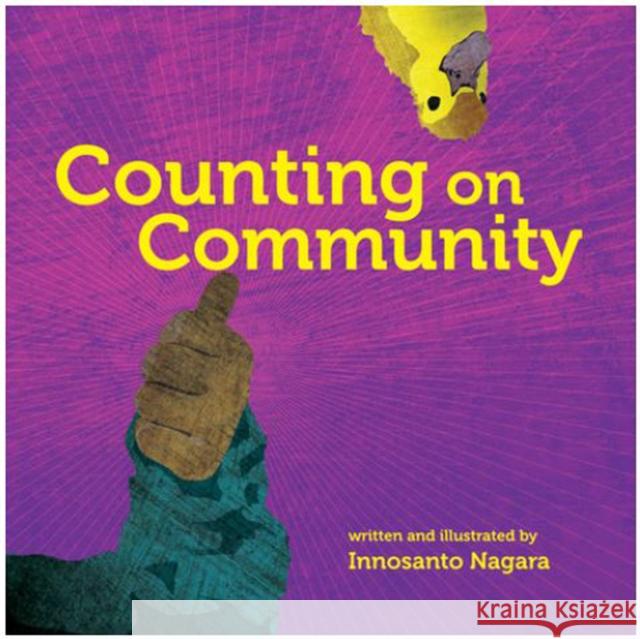 Counting on Community Innosanto Nagara 9781609806323 Triangle Square