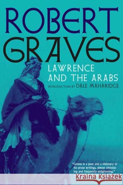 Lawrence and the Arabs Robert Graves 9781609808204