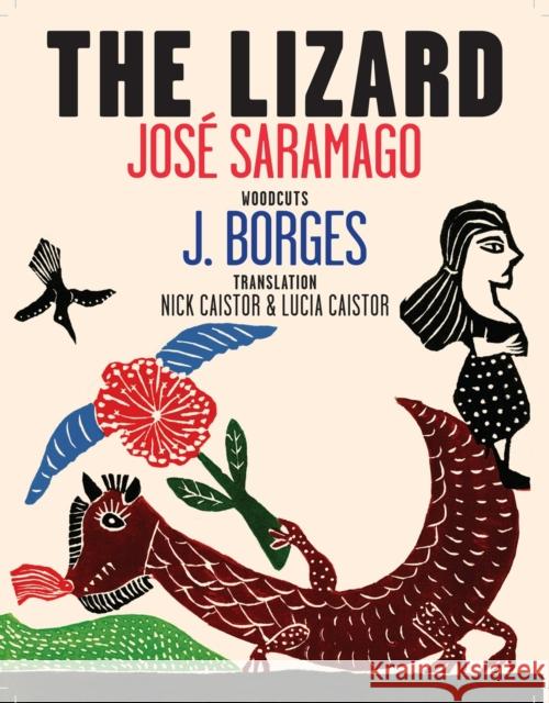 The Lizard Jose Saramago J. Borges 9781609809331 Triangle Square