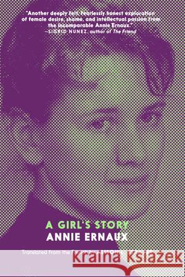 A Girl's Story Ernaux, Annie 9781609809515 Seven Stories Press