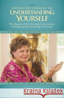 Advanced Studies in Understanding Yourself Elizabeth Clare Prophet 9781609882266 Summit Lighthouse Library
