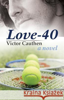 Love-40 Victor Cauthen 9781610057431 Booklogix