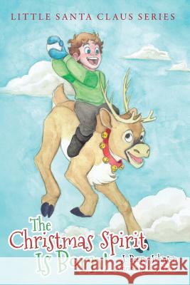 The Christmas Spirit Is Born J. Perry Johnson Lucy Walker 9781610058278 Lanier Press