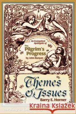 The Themes and Issues of The Pilgrim's Progress Rotolo, Michael 9781610109994