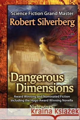 Dangerous Dimensions Robert Silverberg 9781610130875 Wonder Publishing Group