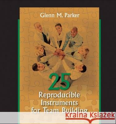 25 Reproducible Instruments for Team Building Glenn Parker   9781610142878
