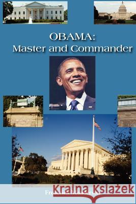 Obama: Master and Commander Frederick Monderson 9781610230407