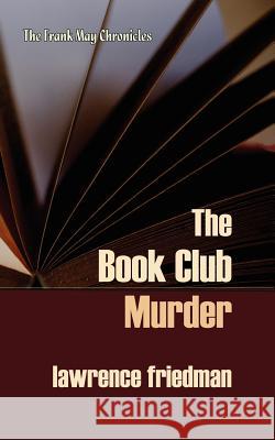 The Book Club Murder Lawrence Friedman 9781610271462 Quid Pro, LLC