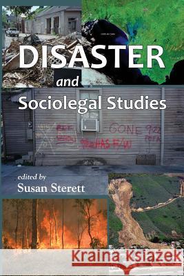 Disaster and Sociolegal Studies Susan Sterett Susan Sterett 9781610272056 Quid Pro LLC