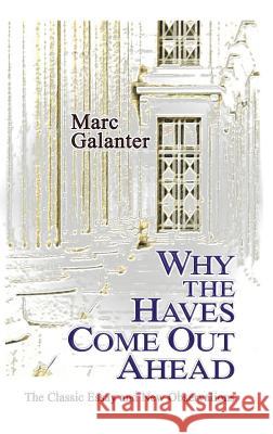 Why the Haves Come Out Ahead: The Classic Essay and New Observations Professor of Psychiatry and Director of  Shauhin a Talesh  9781610272407
