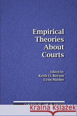 Empirical Theories About Courts Mather, Lynn 9781610273114