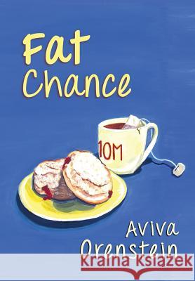 Fat Chance Aviva Orenstein   9781610273411 Quid Pro, LLC