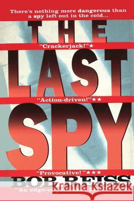 The Last Spy Bob Reiss 9781610273923 Quid Pro, LLC