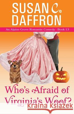 Who's Afraid of Virginia's Woof? Susan C. Daffron 9781610380713 Magic Fur Press