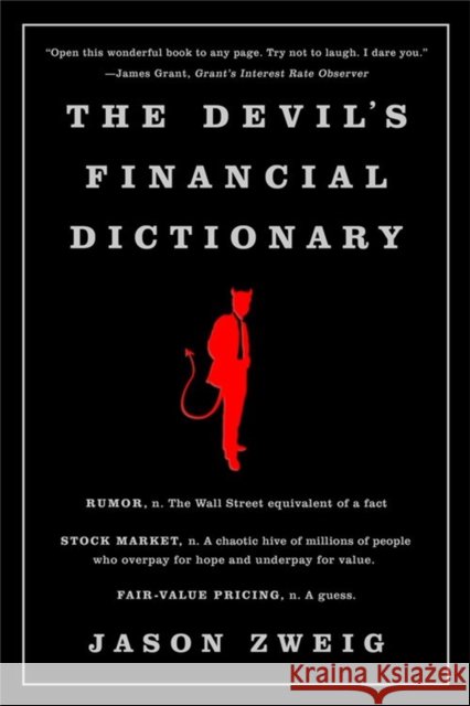 The Devil's Financial Dictionary Jason Zweig 9781610397766