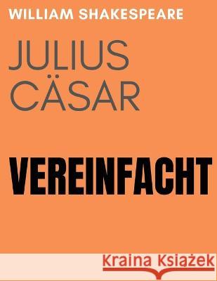 Julius Casar Vereinfacht William Shakespeare Bookcaps  9781610423021 Golgotha Press