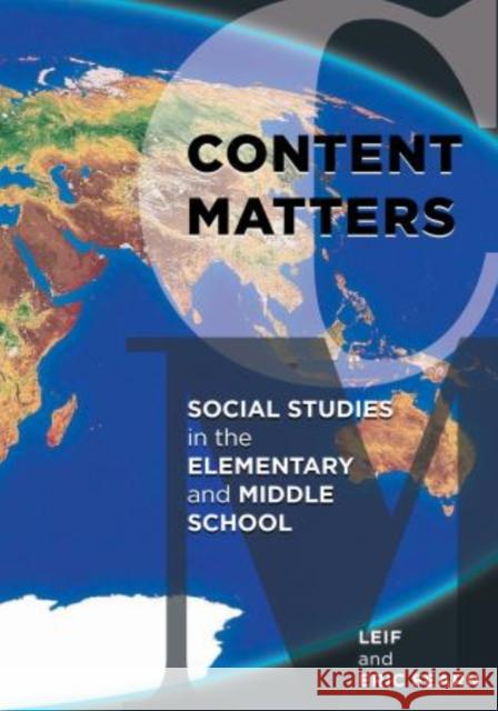 Content Matters: Social Studies in the Elementary and Middle School Fearn, Leif 9781610489508 R&l Education