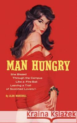 Man Hungry Alan Marshall 9781610530149