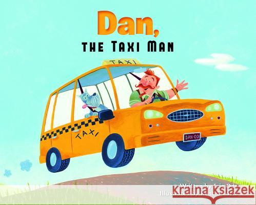 Dan, the Taxi Man Eric Ode 9781610670722