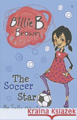 Billie B Brown, the Soccer Star Sally Rippin 9781610670968 Kane/Miller Book Publishers