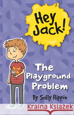 The Playground Problem Sally Rippin Stephanie Spartels 9781610672603 Kane/Miller Book Publishers