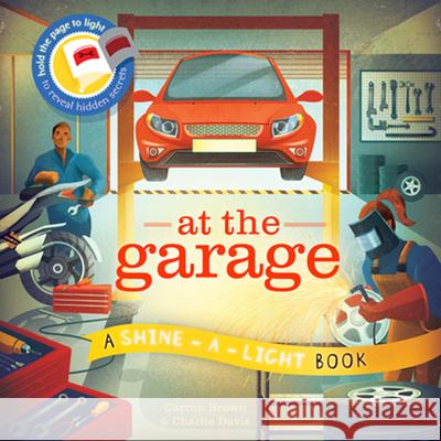 At the Garage Carron Brown Charlie Davis 9781610675987