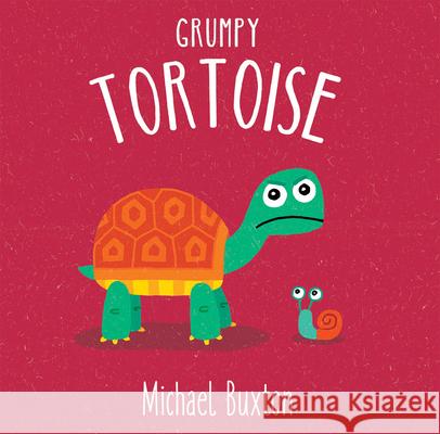 Grumpy Tortoise Michael Buxton 9781610678902