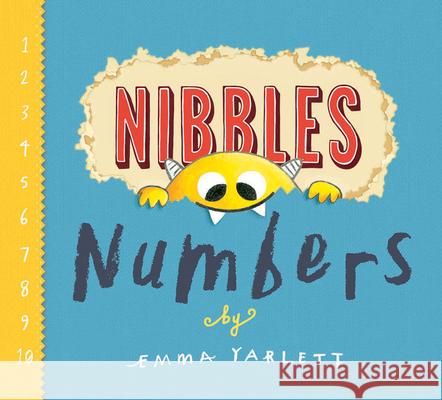 Nibbles: Numbers Emma Yarlett 9781610678940 Kane/Miller Book Publishers