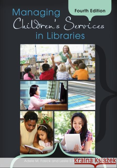 Managing Children's Services in Libraries Fasick, Adele M. 9781610691000