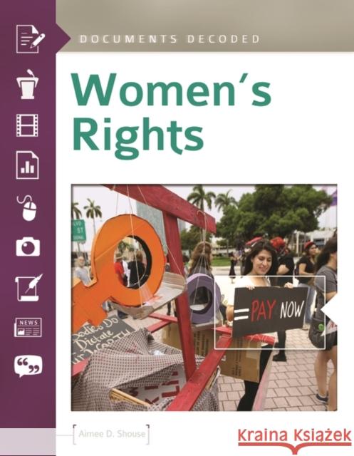Women's Rights Aimee D. Shouse 9781610691994 ABC-CLIO