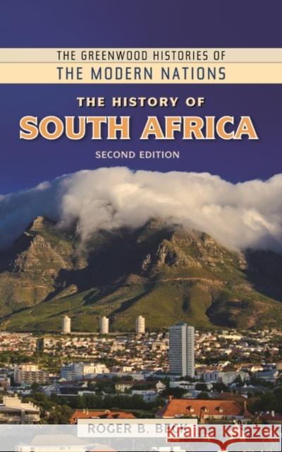 The History of South Africa Beck, Roger B. 9781610695268 Greenwood