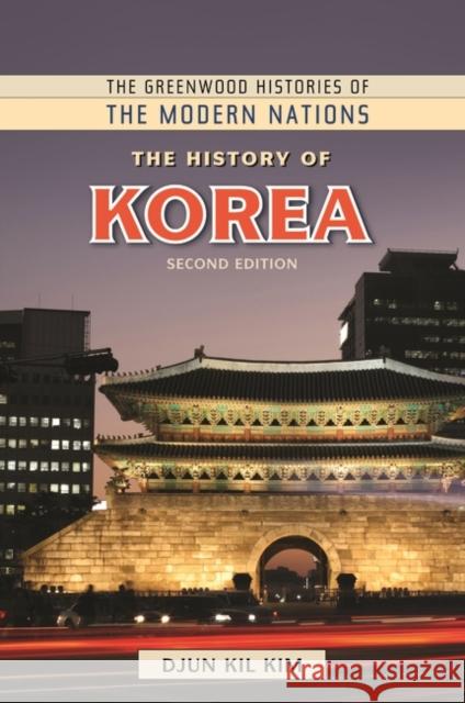 The History of Korea Kim, Djun Kil 9781610695817 Greenwood