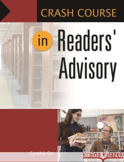 Crash Course in Readers' Advisory Cynthia Orr 9781610698252 Libraries Unlimited