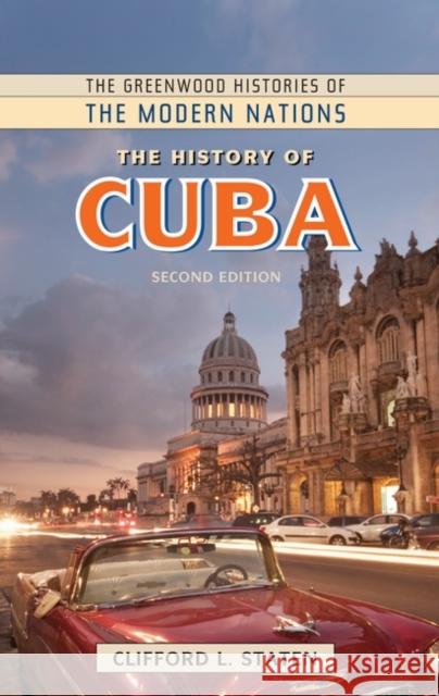 The History of Cuba Staten, Clifford L. 9781610698412