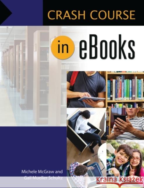 Crash Course in eBooks Christopher K. Baker 9781610698627 Libraries Unlimited