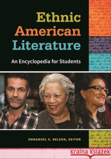 Ethnic American Literature: An Encyclopedia for Students Emmanuel S. Nelson 9781610698801 Greenwood