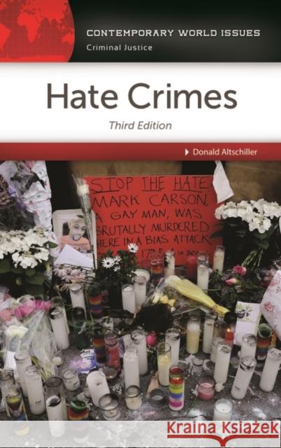 Hate Crimes: A Reference Handbook Altschiller, Donald 9781610699464