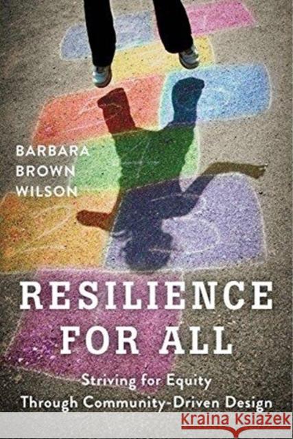 Resilience for All Barbara Wilson 9781610918923