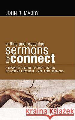 Sermons that Connect Mabry, John R. 9781610973786 Resource Publications