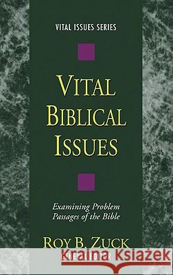 Vital Biblical Issues Roy Zuck 9781610973991 Wipf & Stock Publishers