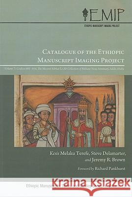 Catalogue of the Ethiopic Manuscript Imaging Project Melaku Terefe Steve Delamarter Jeremy Brown 9781610974127 Pickwick Publications