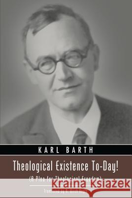Theological Existence To-Day! Barth, Karl 9781610975728