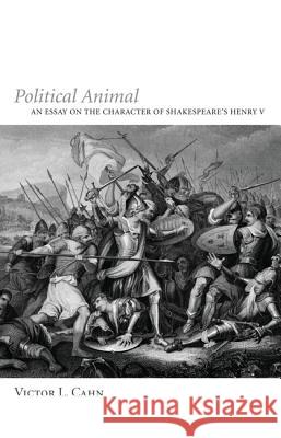 Political Animal Victor L. Cahn 9781610975780 Resource Publications (OR)