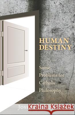 Human Destiny Joseph Owens 9781610975926 Wipf & Stock Publishers